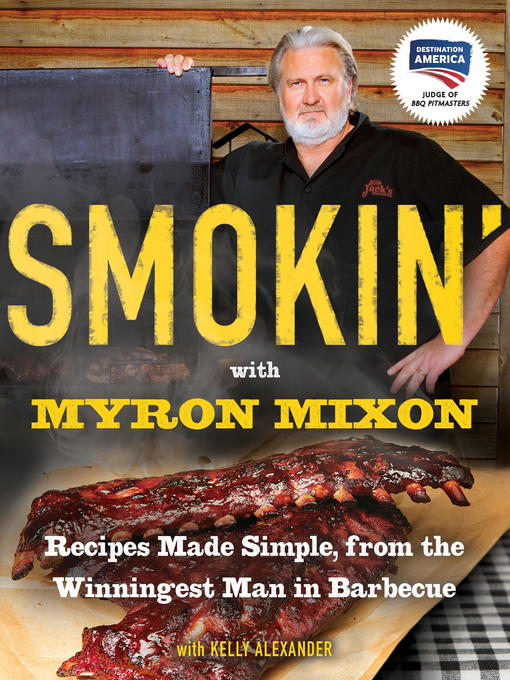 Title details for Smokin' with Myron Mixon by Myron Mixon - Available